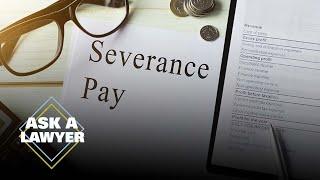 How to calculate severance pay | Ask A Lawyer (Ep 321)