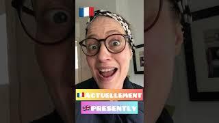 Actuellement in French  does not mean actually! Speak Better French Now!