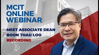 April 26, 2024 - Admissions Webinar - MCIT Online with Boon Thau Loo