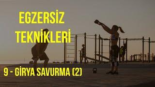 Serkan Yimsel - Egzersiz Teknikleri 9: Girya Savurma-II