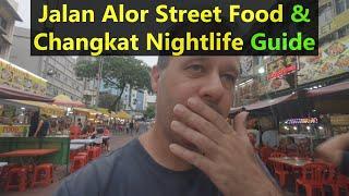 Jalan Alor Changkat Bukit Bintang Guide