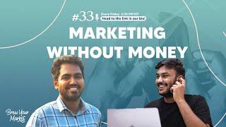 Marketing without Money Ft. @WWDC24Live [Tamil] | Brew Your Market