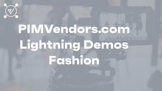 Pimberly Lightning Demo Fashion, hosted by PIMVendors.com