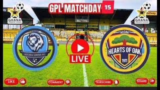 HEARTS OF OAK VS ACCRA LIONS FC || GHANA PREMIER LEAGUE MATCHDAY 15 || LIVE