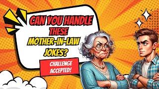  Huge Collection of Mother-in-Law Jokes!  | Caution, Guaranteed Laughter!