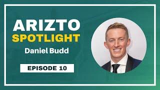 Ep. 10: From Vendor to CEO: Daniel Budd's Journey with Arizto | Arizto Spotlight