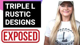 Secret Life of Triple L Rustic Designs | How they Make Money | Triple L Rustic Designs Girl Name Zoe