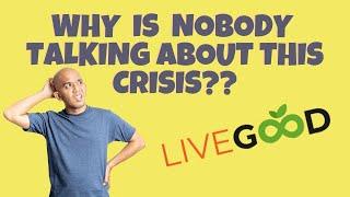 HOW CAN LIVEGOOD SOLVE THIS CRISIS??? 