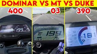 Duke 390 VS MT-03 VS Dominar 400 | 0 To 200 | TOPSPEED BATTLE !!!