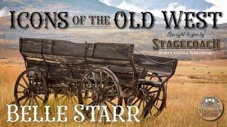 Icons of the Old West - Belle Starr