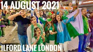 London celebrates Pakistan Independence Day - 14 August 2021| London Night walking tour Ilford Lane