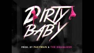 Tony Lenta Ft. Twonka - Dirty Baby (Prod. By PakyMan & EQ El Equalizer)