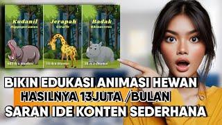 13JUTA /BULAN‼️ Bikin Video Short Edukasi Animasi Hewan - Ide Konten Pemula