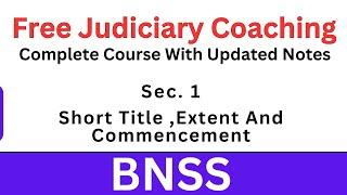 BNSS Sec. 1 Short Title ,Extent And Commencement  | Free Judiciary Coaching | Vijandra Sir #bnss