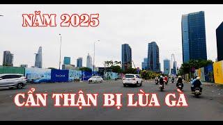 SÀI GÒN NGÀY NAY- NĂM 2025 LÀN SÓNG LÙA GÀ BĐS MỚI HÃY TỈNH TÁO|TÔI YÊU SÀI GÒN,