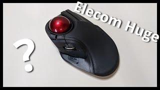 Elecom Huge: A Trackball Done Right? (w/ Kensington Expert)