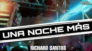 Richard Santos - Una noche más (COVER)