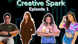 Creative Spark Episode 1