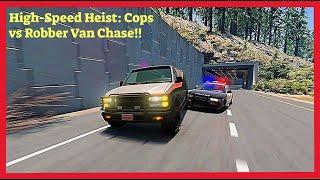 High-Speed Heist: Cops vs Robber Van Chase | BeamNG drive movie