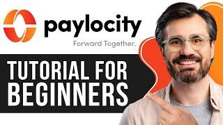 Paylocity Payroll Tutorial for Beginners | Step-by-Step Guide for 2025