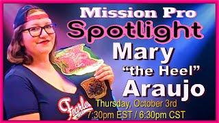 Mary "The Heel" Araujo - Mission Pro Spotlight