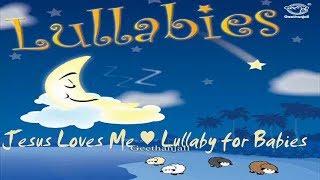 Jesus Loves Me  Lullaby for Babies