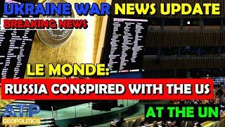 Breaking News: Le Monde - US & Russia Conspired at the UN for Resolutions Favourable to Russia