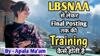 UPSC की Selection के बाद Complete Training  कैसे होती है By- Apala Ma'am