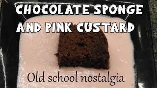 Old school nostalgia #4 Chocolate Sponge and Pink Custard