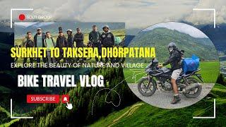 Surkhet To Taksera Dhorpatan(Bike Travel)