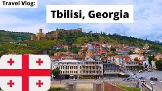 TBILISI GEORGIA - Europe's Most Underrated City | Tbilisi Georgia Travel Vlog | Tbilisi Travel Guide