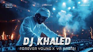 DJ Khaled Forever Young remix Ya Habibi leh - Denero Remix | Best House Music 2024