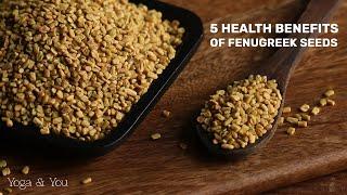 5 Surprising Health Benefits of Fenugreek Seeds | Secret Power of Fenugreek Seeds |@VentunoYoga