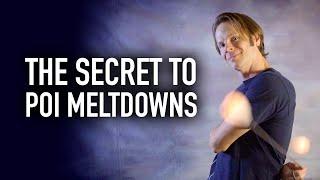 The Secret to Poi Meltdowns (Poi Lessons Intermediate)