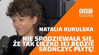 🟠 NATALIA KUKULSKA 🟠 DLACZEGO TAK TRUDNO BYŁO JEJ SKOŃCZYĆ NOWĄ PŁYTĘ?