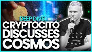 Deep Dive with Cryptocito on Cosmos Ecosystem | 100x Show