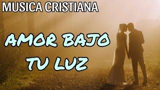 AMOR BAJO TU LUZ - MOISES EL LIBERTADOR | MÚSICA CRISTIANA | ALABANZA