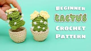 Beginner Cactus Crochet Pattern || Full Step-By-Step Amigurumi Tutorial