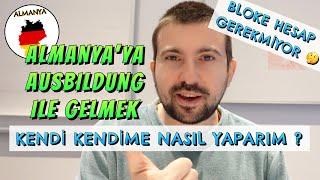 ALMANYA'YA AUSBILDUNG İLE GELMEK (Hem Oku Hem Çalış)