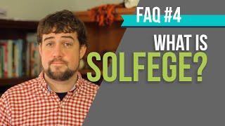 FAQ #4 - What is Solfege?