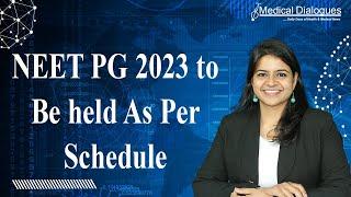 NEET PG 2023 to be held as per schedule