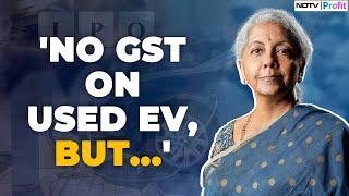 'No GST On An Individual Selling Used EV To Another Individual, But...': FM On GST On EVs