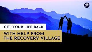 Get Your Life Back with Help from The Recovery Village #AlcoholRehab #DrugRehab