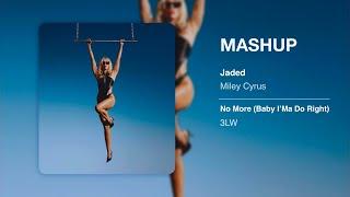 @MileyCyrus  @3LWVEVO | Jaded  No More (Baby I’Ma Do Right) R&B [#MASHUP] by @JulianMaea