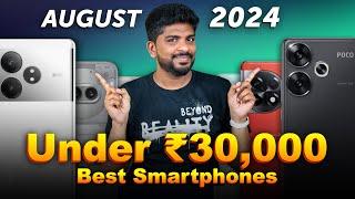 Top 5+ Best Smartphones Under ₹30,000 BudgetAugust 2024