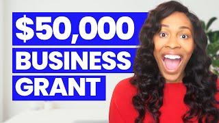 $50000 Business Grant | Small Business Grant for Business Owners in 2024