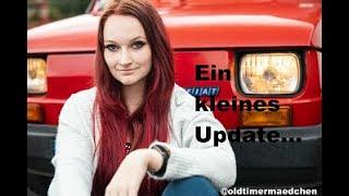 Ein kleines Update....| Oldtimermädchen