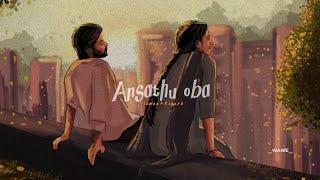 Ansathu Oba - Thisara Weerasinghe (WAWE977 Lofi Remake)