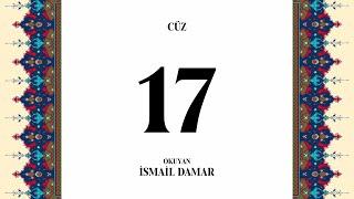 Sayfa Takipli Hızlı Mukabele 17. Cüz İsmail Damar (2020)