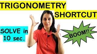 TRIGONOMETRY TRICK/SHORTCUT FOR JEE/NDA/NA/CETs/AIRFORCE/BANKING/RAILWAYS/SSC-CGL